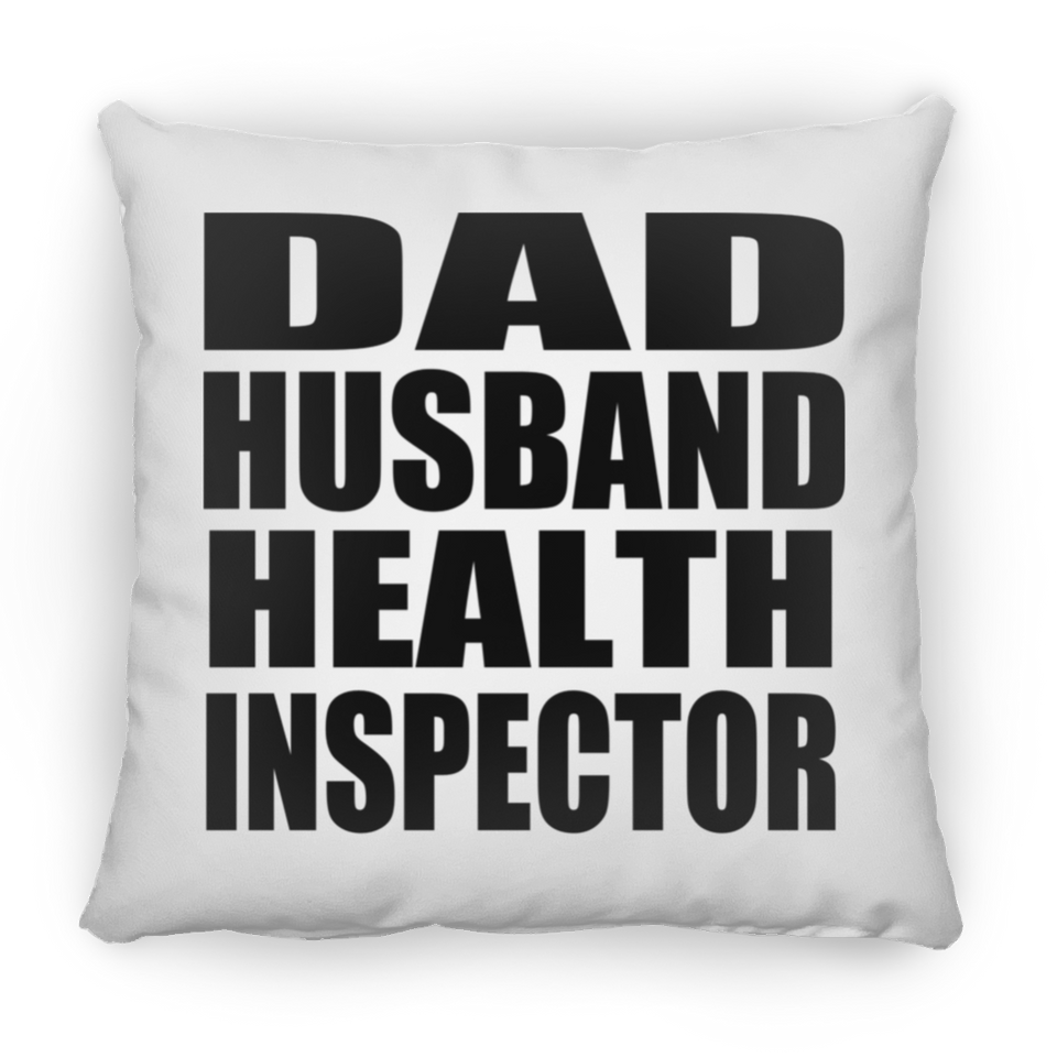 Dad Husband Health Inspector - Throw Pillow