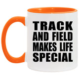 Track And Field Makes Life Special - 11oz Accent Mug Orange