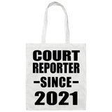 Court Reporter Since 2021 - Tote Bag White