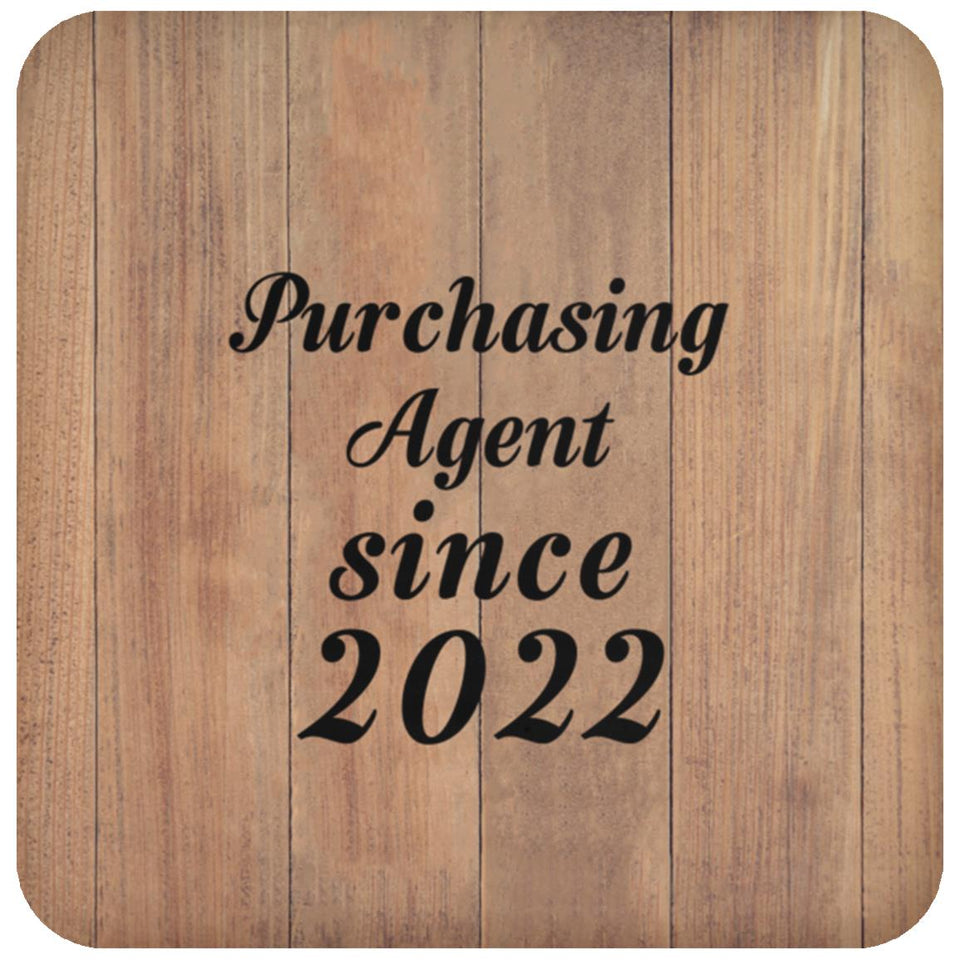 Purchasing Agent Since 2022 - Drink Coaster C