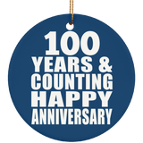 Happy 100th Anniversary 100 Years & Counting - Circle Ornament