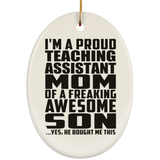 Proud Teaching Assistant Mom Of Awesome Son - Oval Ornament