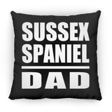 Sussex Spaniel Dad - Throw Pillow Black