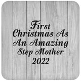 First Christmas As An Amazing Step Mother 2022 - Drink Coaster F