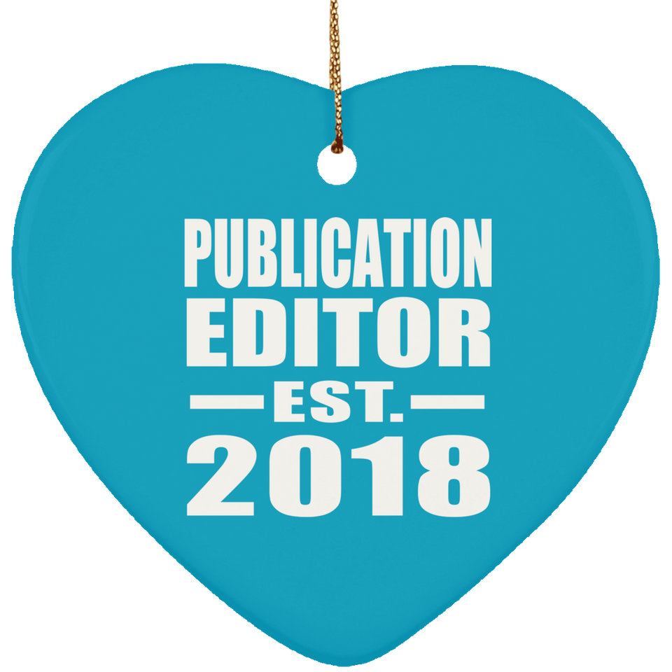Publication Editor Established EST. 2018 - Heart Ornament