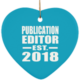 Publication Editor Established EST. 2018 - Heart Ornament