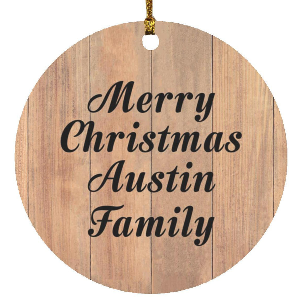 Merry Christmas Austin Family - Circle Ornament C