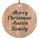 Merry Christmas Austin Family - Circle Ornament C