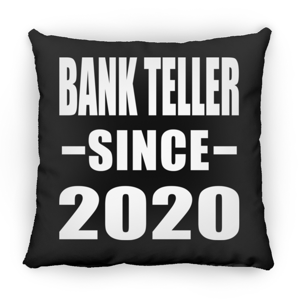 Bank Teller Since 2020 - Throw Pillow Black