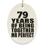 79th Anniversary 79 Years Of Being Mr Perfect - Oval Ornament