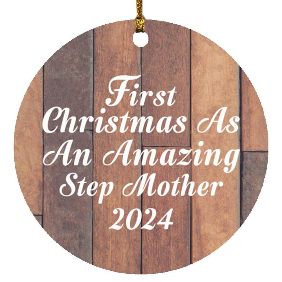 First Christmas As An Amazing Step Mother 2024 - Circle Ornament E