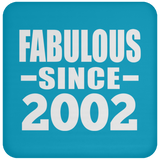 22nd Birthday Fabulous Since 2002 - Drink Coaster