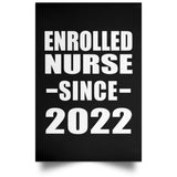 Enrolled Nurse Since 2022 - Poster Portrait
