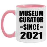 Museum Curator Since 2021 - 11oz Accent Mug Pink