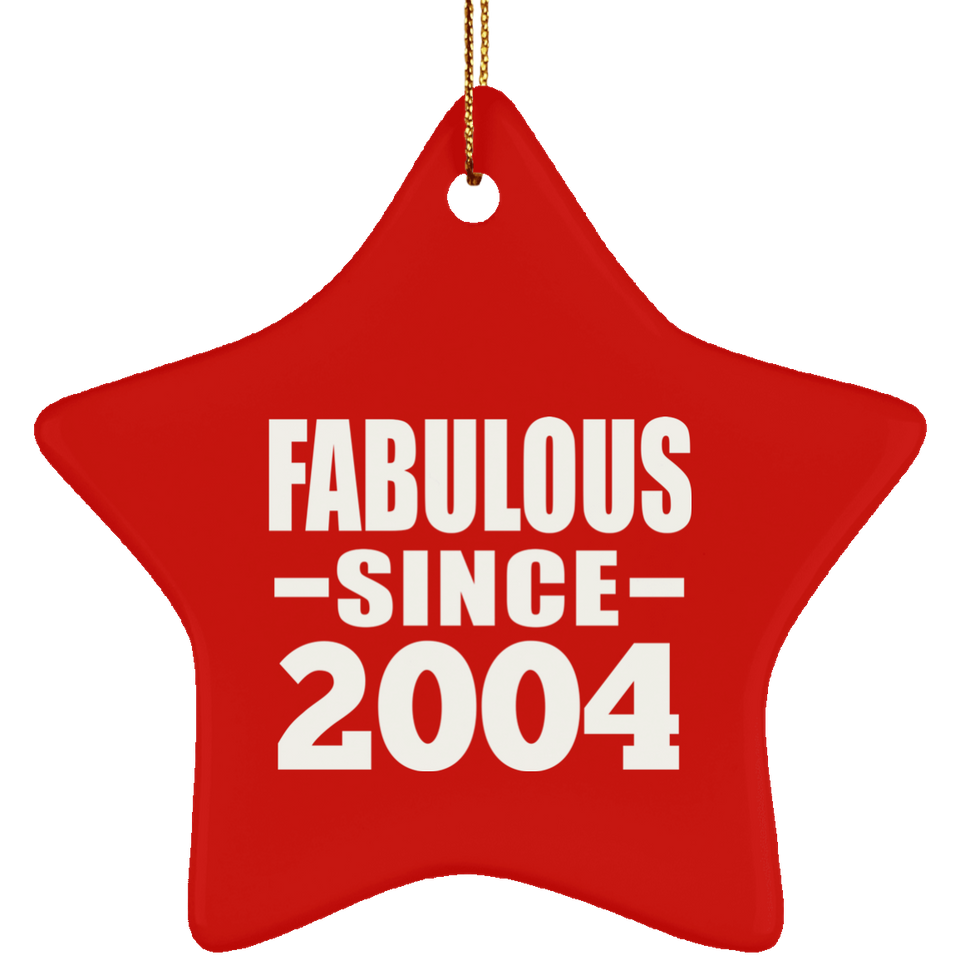 20th Birthday Fabulous Since 2004 - Star Ornament