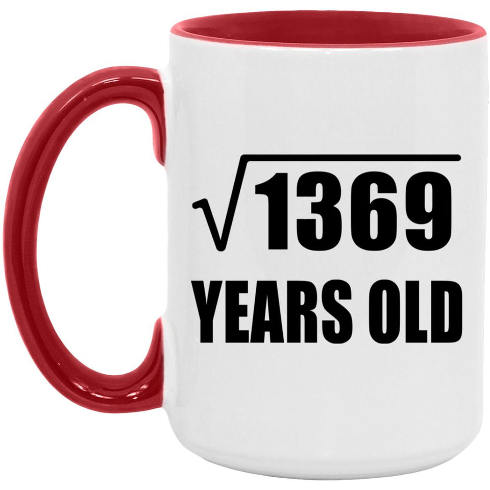 37th Birthday Square Root of 1369 Years Old - 15oz Accent Mug Red