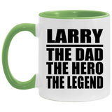 Larry The Dad The Hero The Legend - 11oz Accent Mug Green