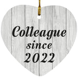 Colleague Since 2022 - Heart Ornament F