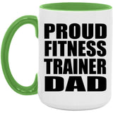 Proud Fitness Trainer Dad - 15oz Accent Mug Green