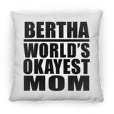 Bertha World's Okayest Mom - Throw Pillow