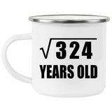 18th Birthday Square Root of 324 Years Old - 12oz Camping Mug