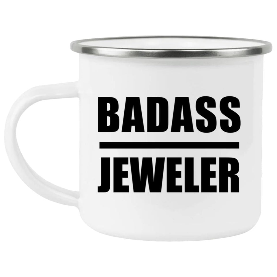 Badass Jeweler - 12oz Camping Mug