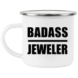 Badass Jeweler - 12oz Camping Mug