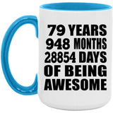 79th Birthday 79 Years 948 Months 28854 Days Of Awesome - 15oz Accent Mug Blue