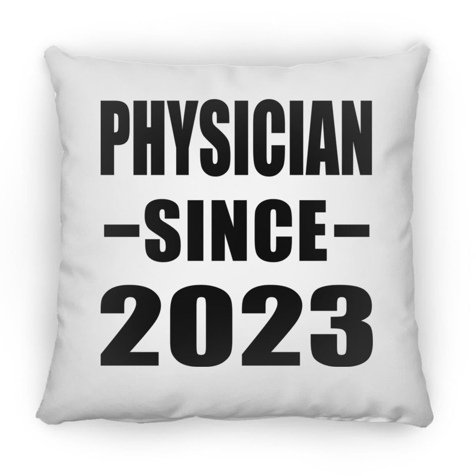 Physician Since 2023 - Throw Pillow
