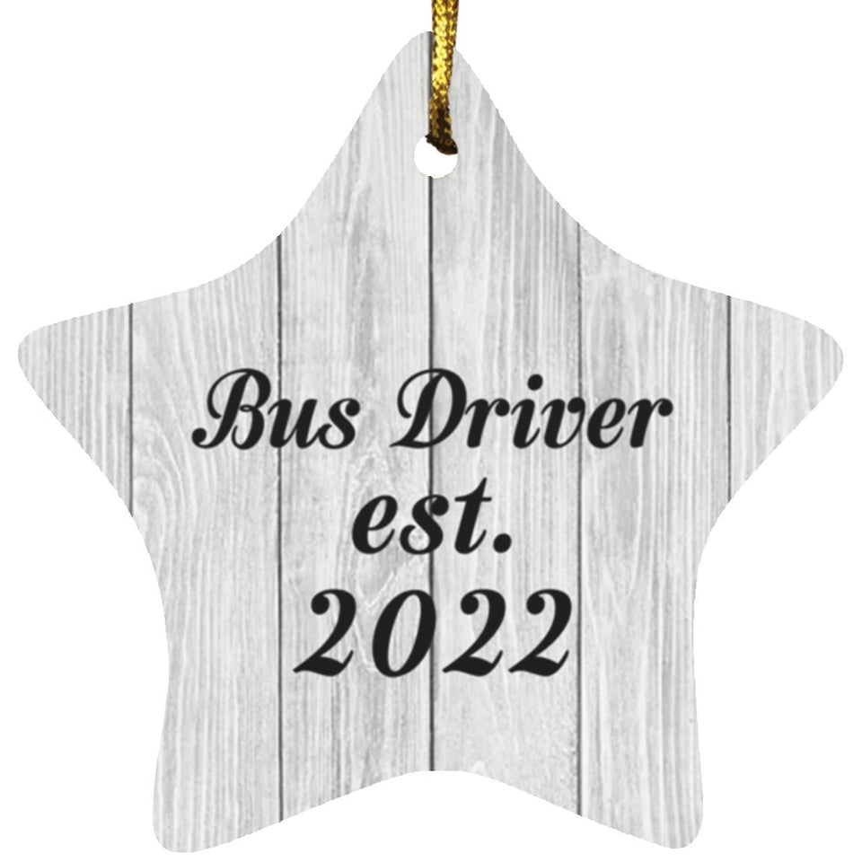 Bus Driver Established Est. 2022 - Star Ornament F