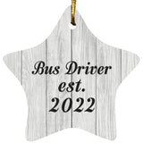 Bus Driver Established Est. 2022 - Star Ornament F