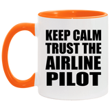 Keep Calm and Trust The Airline Pilot - 11oz Accent Mug Orange