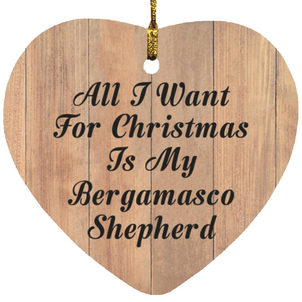 All I Want For Christmas Is My Bergamasco Shepherd - Heart Ornament C