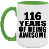 116th Birthday 116 Years Of Being Awesome - 15oz Accent Mug Green