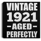 103rd Birthday Vintage 1921 Aged Perfectly - Canvas Square