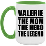 Valerie The Mom The Hero The Legend - 15oz Accent Mug Green