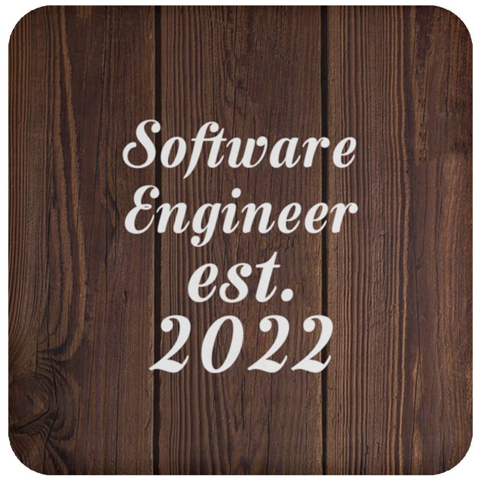 Software Engineer Established Est. 2022 - Drink Coaster D