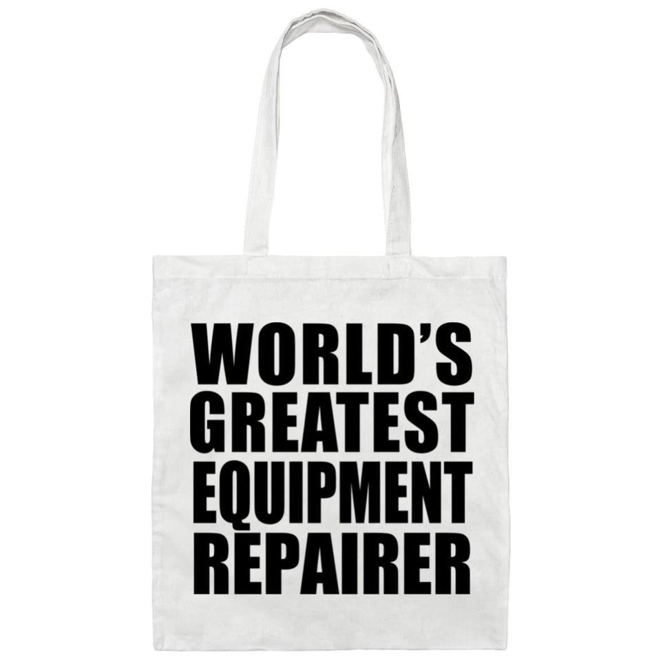 World's Greatest Equipment Repairer - Tote Bag White