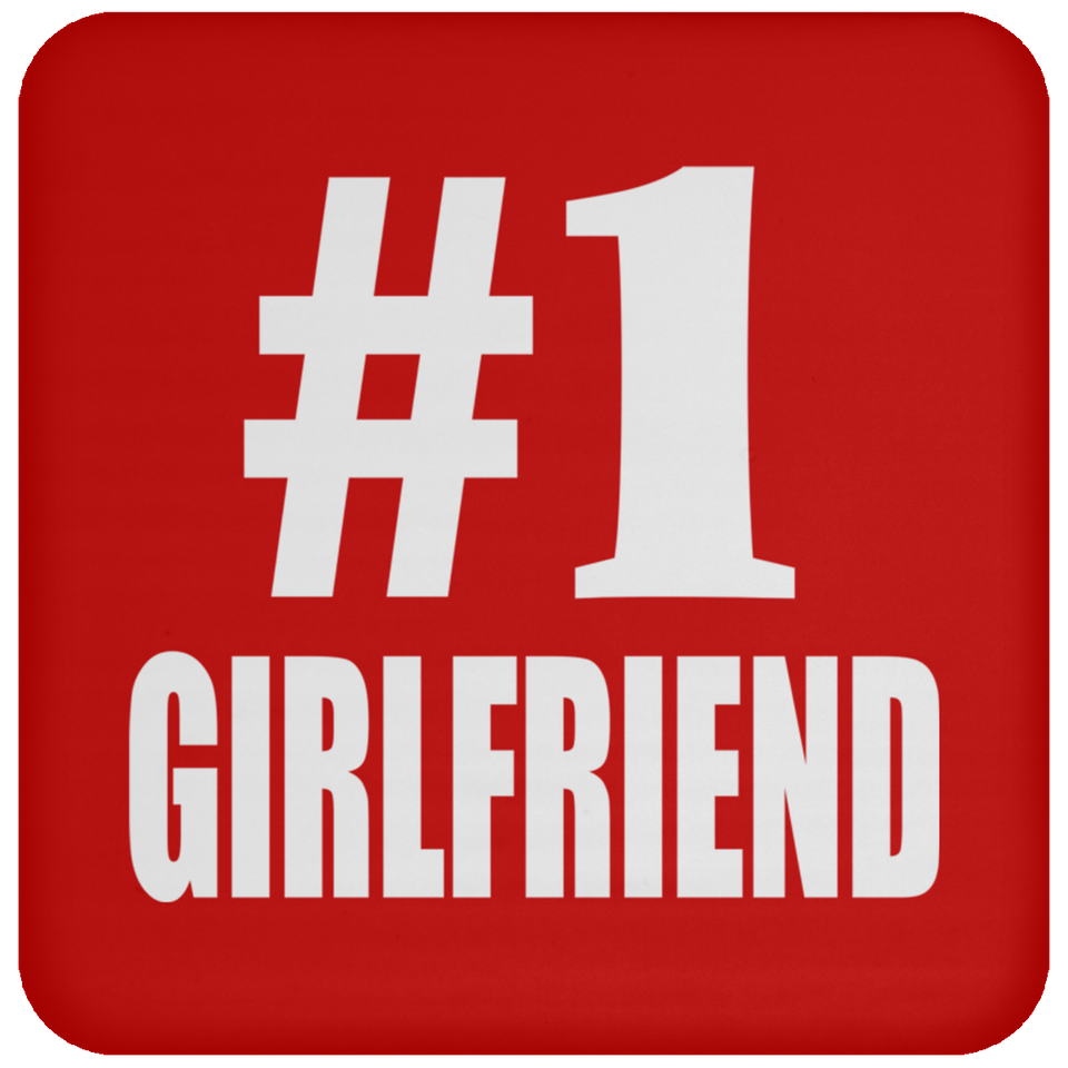 Number One #1 Girlfriend - Drink Coaster