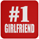 Number One #1 Girlfriend - Drink Coaster