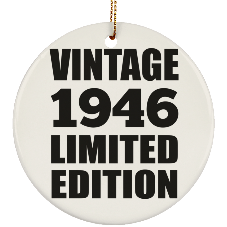 78th Birthday Vintage 1946 Limited Edition - Circle Ornament