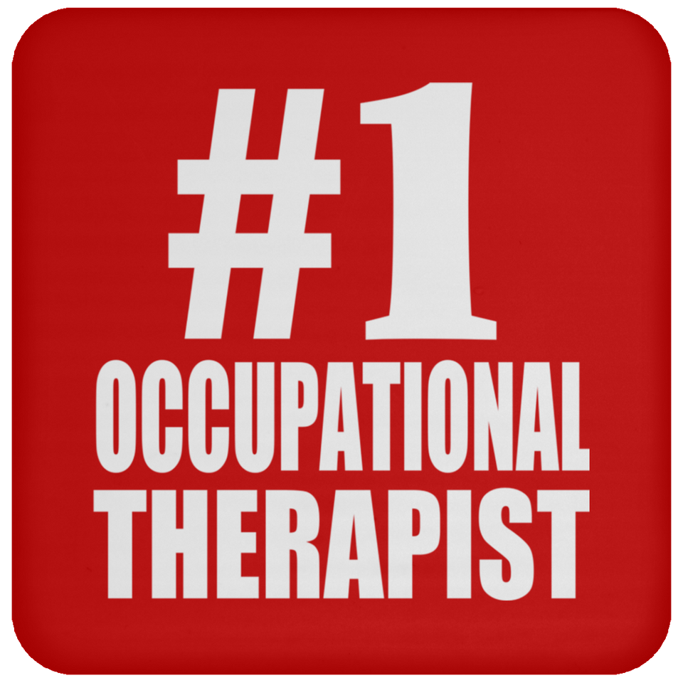 Number One #1 Occupational Therapist - Drink Coaster