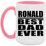 Ronald Best Dad Ever - 15oz Accent Mug Pink