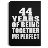 44th Anniversary 44 Years Of Being Mr Perfect - Canvas Portrait