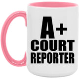 A+ Court Reporter - 15oz Accent Mug Pink