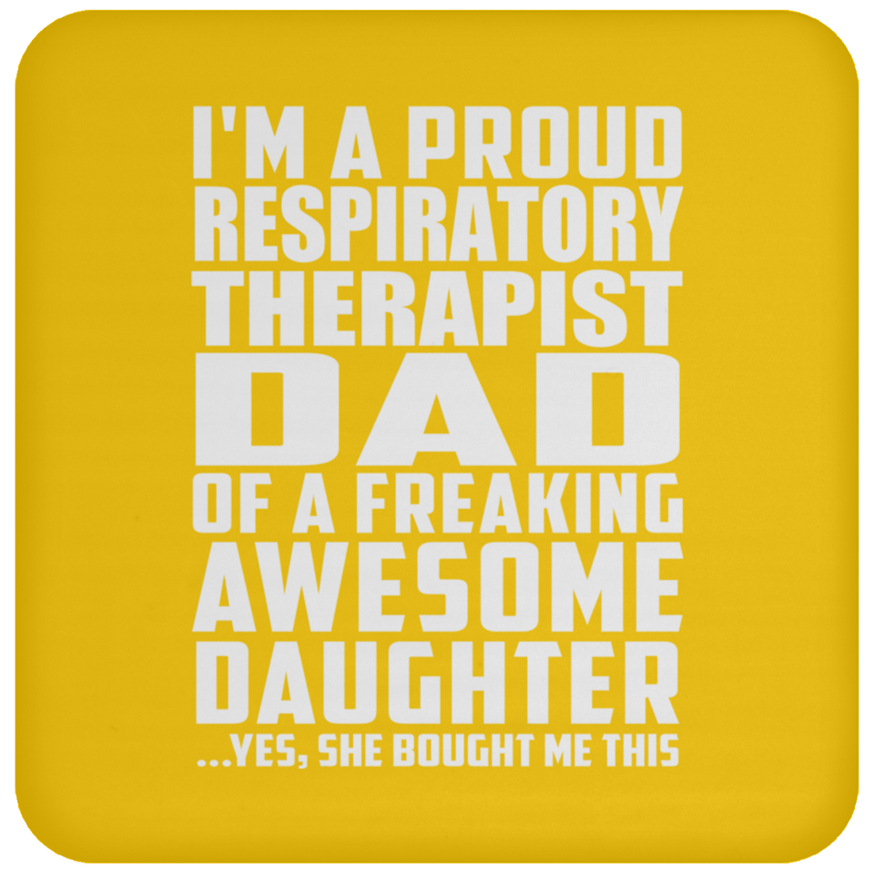 Proud Respiratory Therapist Dad Of Awesome Daughter - Drink Coaster