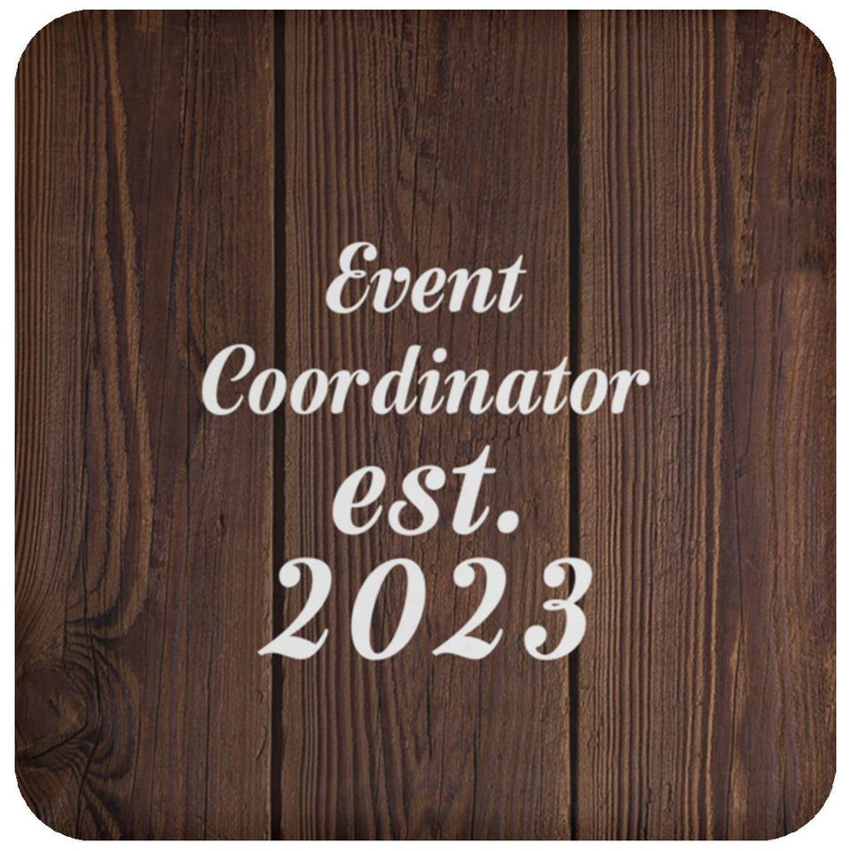 Event Coordinator Established Est. 2023 - Drink Coaster D