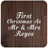 First Christmas As Mr & Mrs Reyes - Drink Coaster D