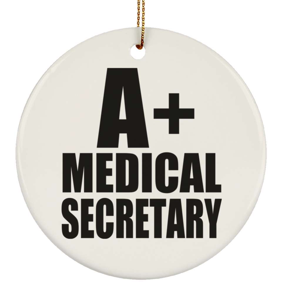 A+ Medical Secretary - Circle Ornament