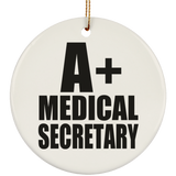 A+ Medical Secretary - Circle Ornament